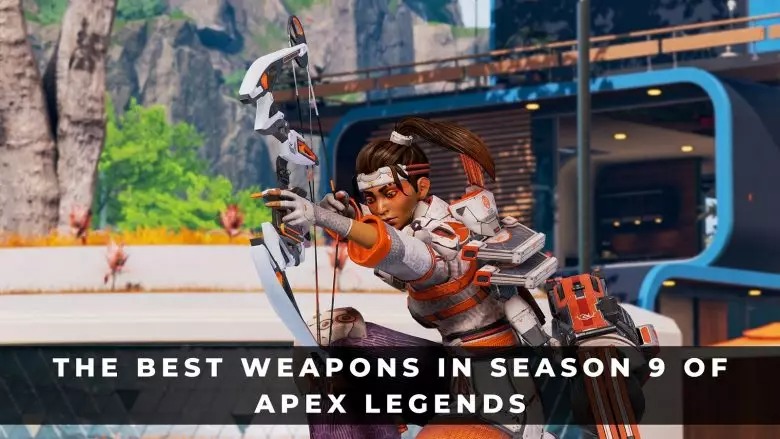 Apex英雄第9季最佳武器排行榜：詳細評測和攻略