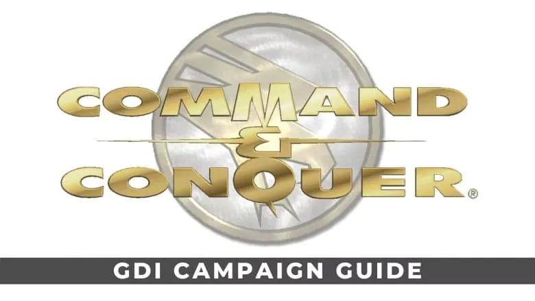 命令與征服重製版技巧：GDI戰役攻略指南