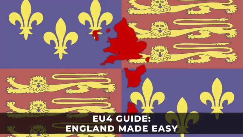EU IV英格蘭玩法攻略和指南：這變得容易