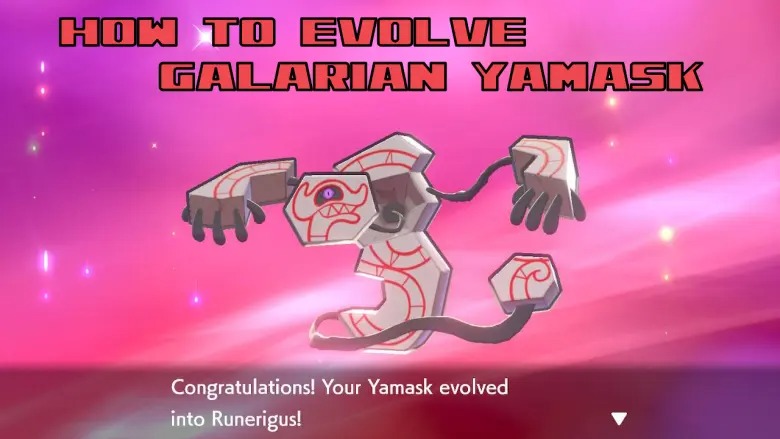如何在寶可夢劍與盾中進化Galarian Yamask？技巧和攻略